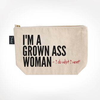 I&#039;m A Grown Ass Woman - I Do What I Want Bitch Bag - Toilettas - Twisted Wares