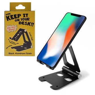 PHONE STAND "Dude, Keep It On Your Desk!!