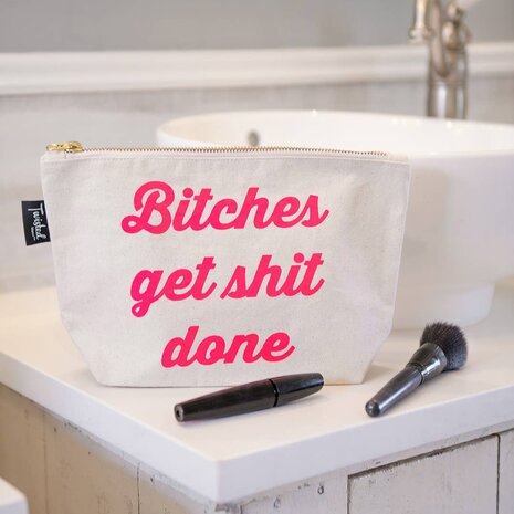 Bitches Get Shit Done Bitch Bag - Toilettas - Twisted Wares