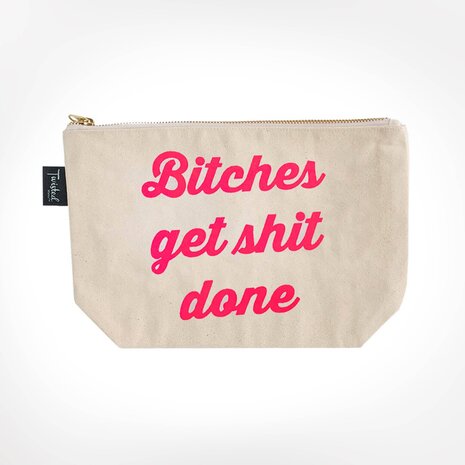 Bitches Get Shit Done Bitch Bag - Toilettas - Twisted Wares